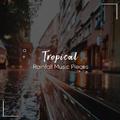 #16 Tropical Rainfall Music Pieces for Relaxation