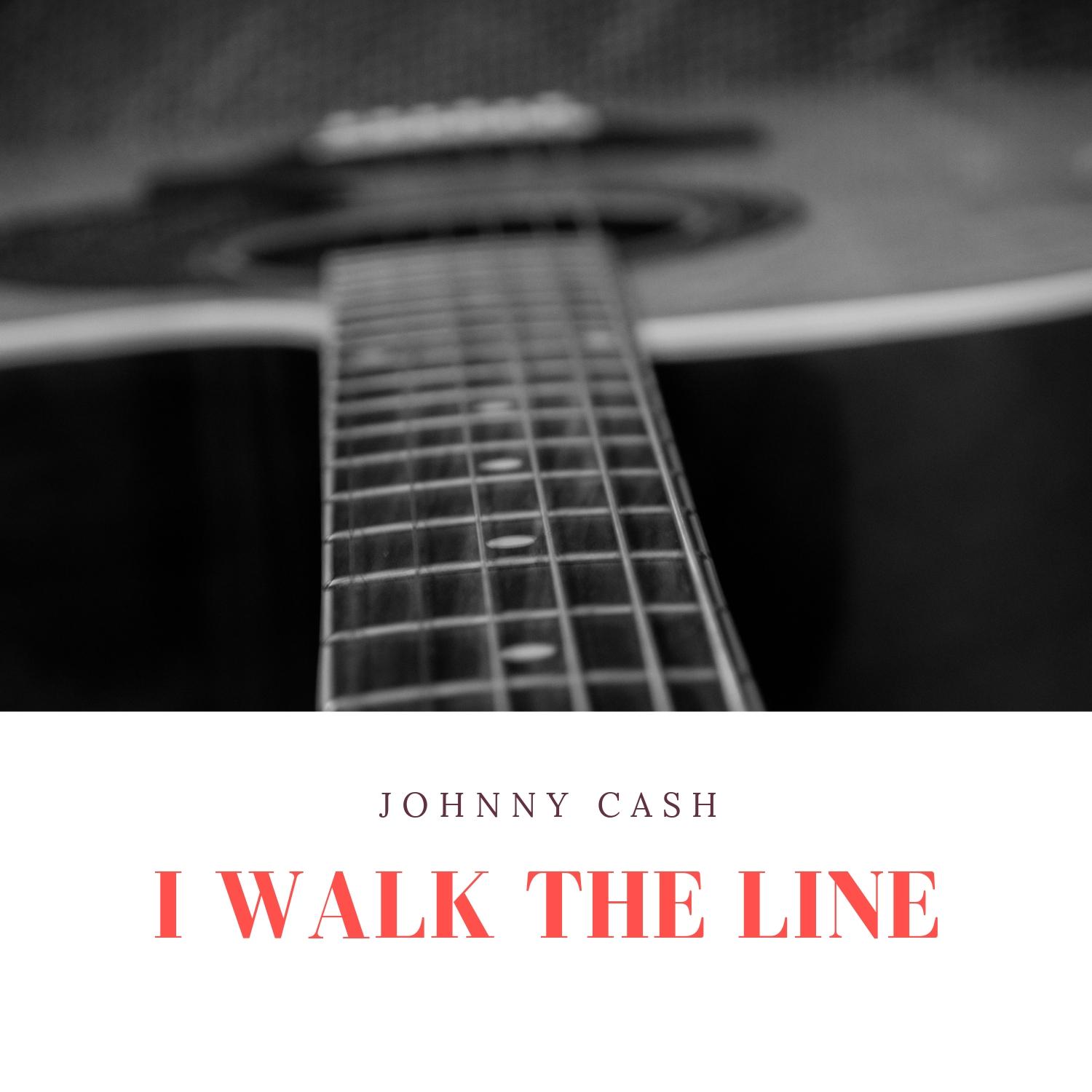 I Walk the Line