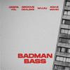 Groove Dealers - Badman Bass