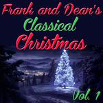 Frank and Dean's Classical Christmas, Vol. 1专辑