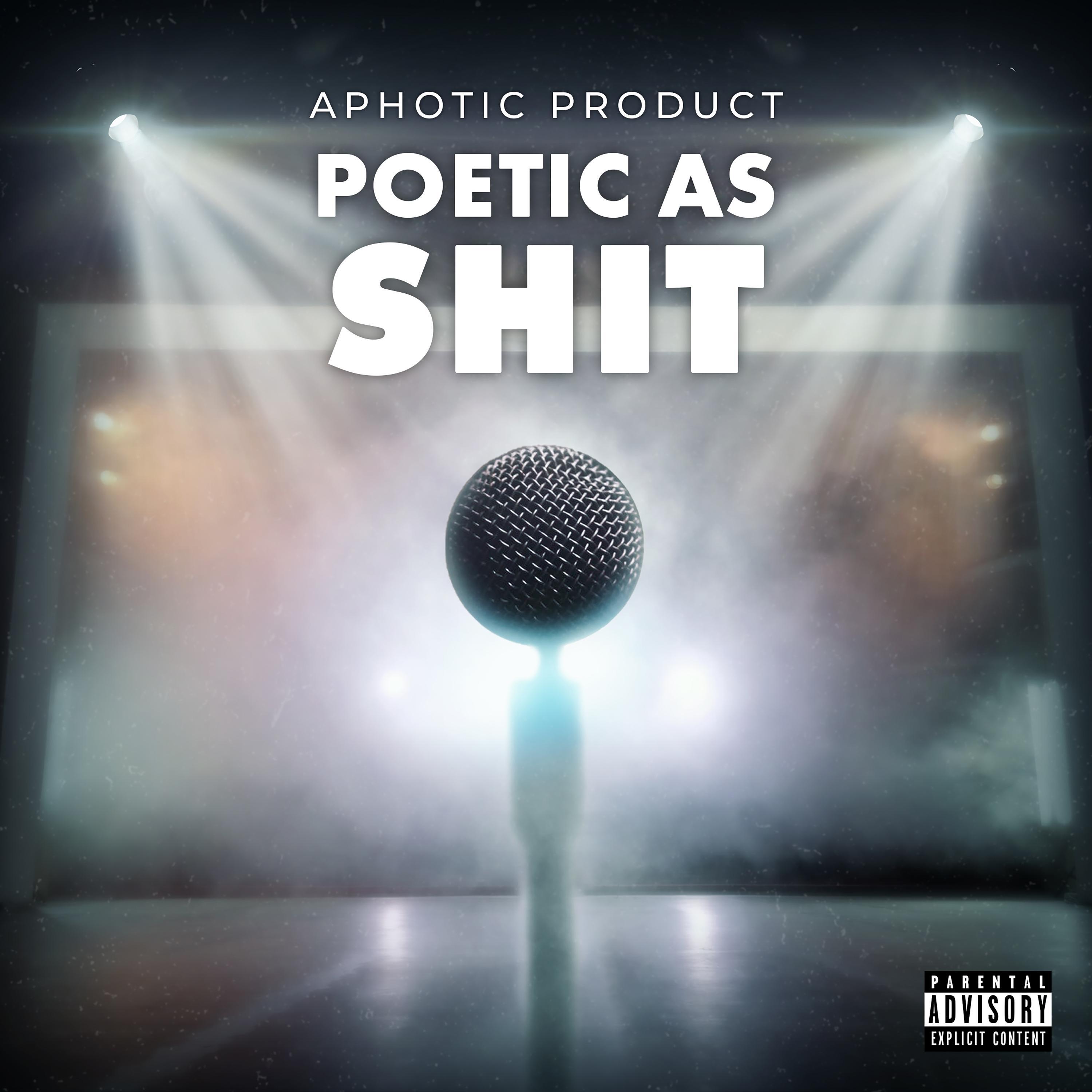 Poetic As SHIT