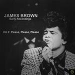 James Brown, Early Recordings Vol. 2: Please, Please, Please专辑