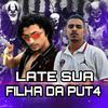 DJ MAIIKY - LATE SUA FILHA DA PUT4