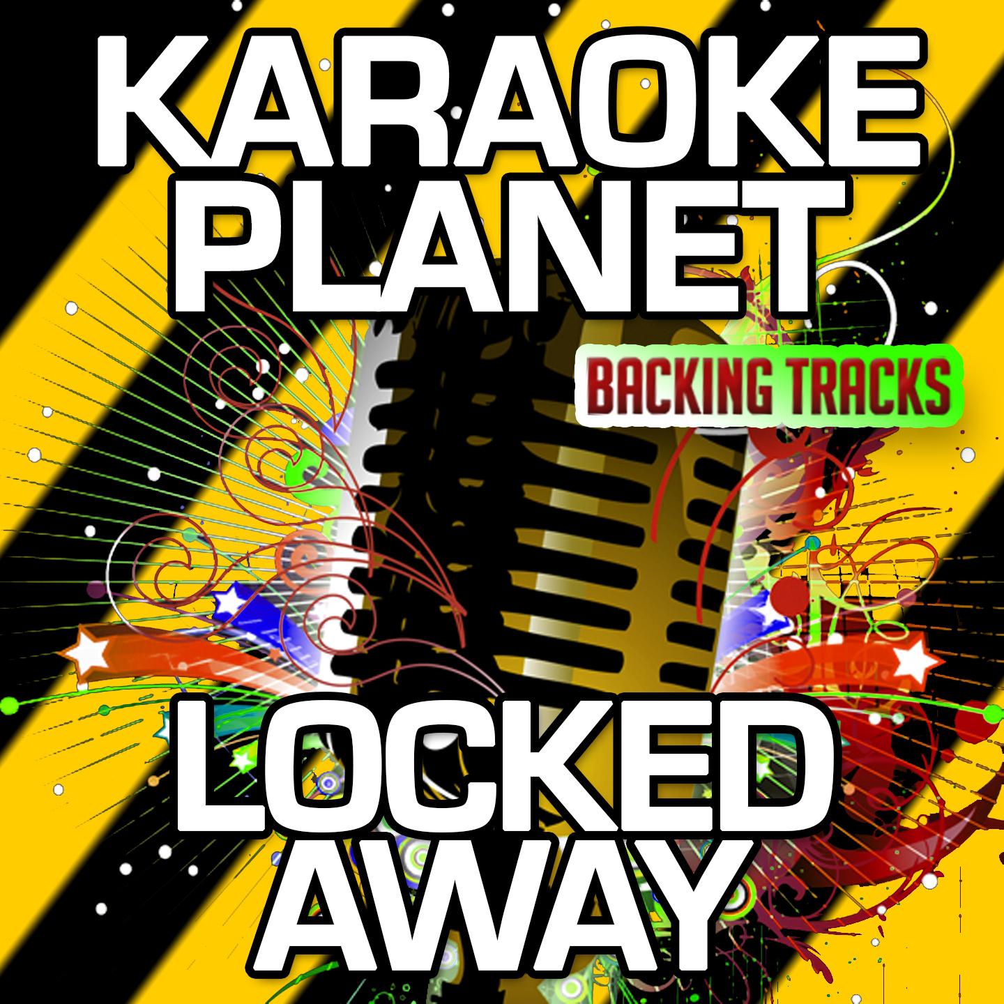 A-Type Player - Locked Away (Karaoke Version) (Originally Performed By R. City & Adam Levine)