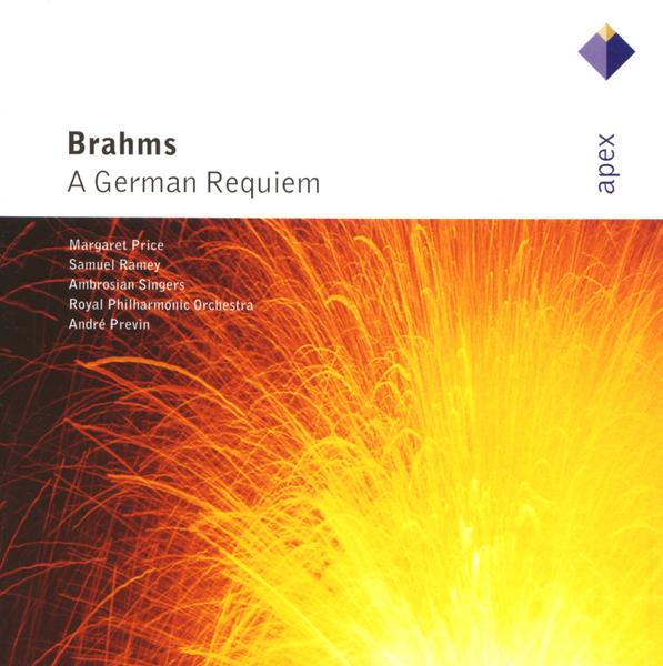 Brahms : Ein deutsches Requiem [A German Requiem]  -  Apex
