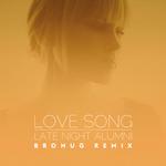 Love Song (Brohug Remix)专辑