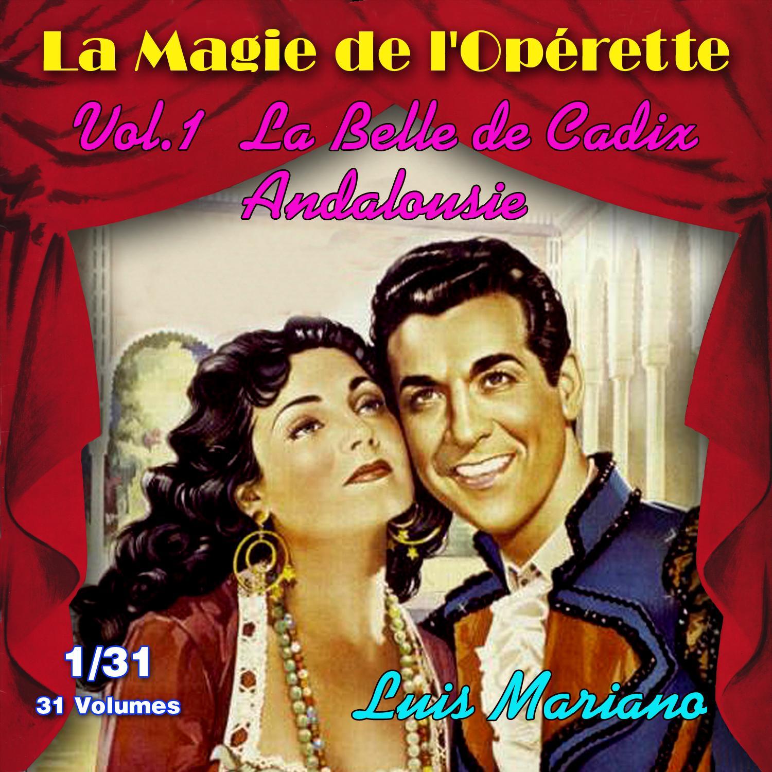 La Belle de Cadix, Andalousie - La Magie de l'Opérette en 38 volumes - Vol. 1/38