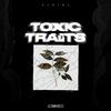 Nadine - Toxic Traits