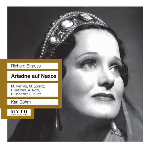 STRAUSS, R.: Ariadne auf Naxos [Opera] (Reining, Lorenz, Seefried, Noni, Schöffler, Kunz, Vienna Sta专辑