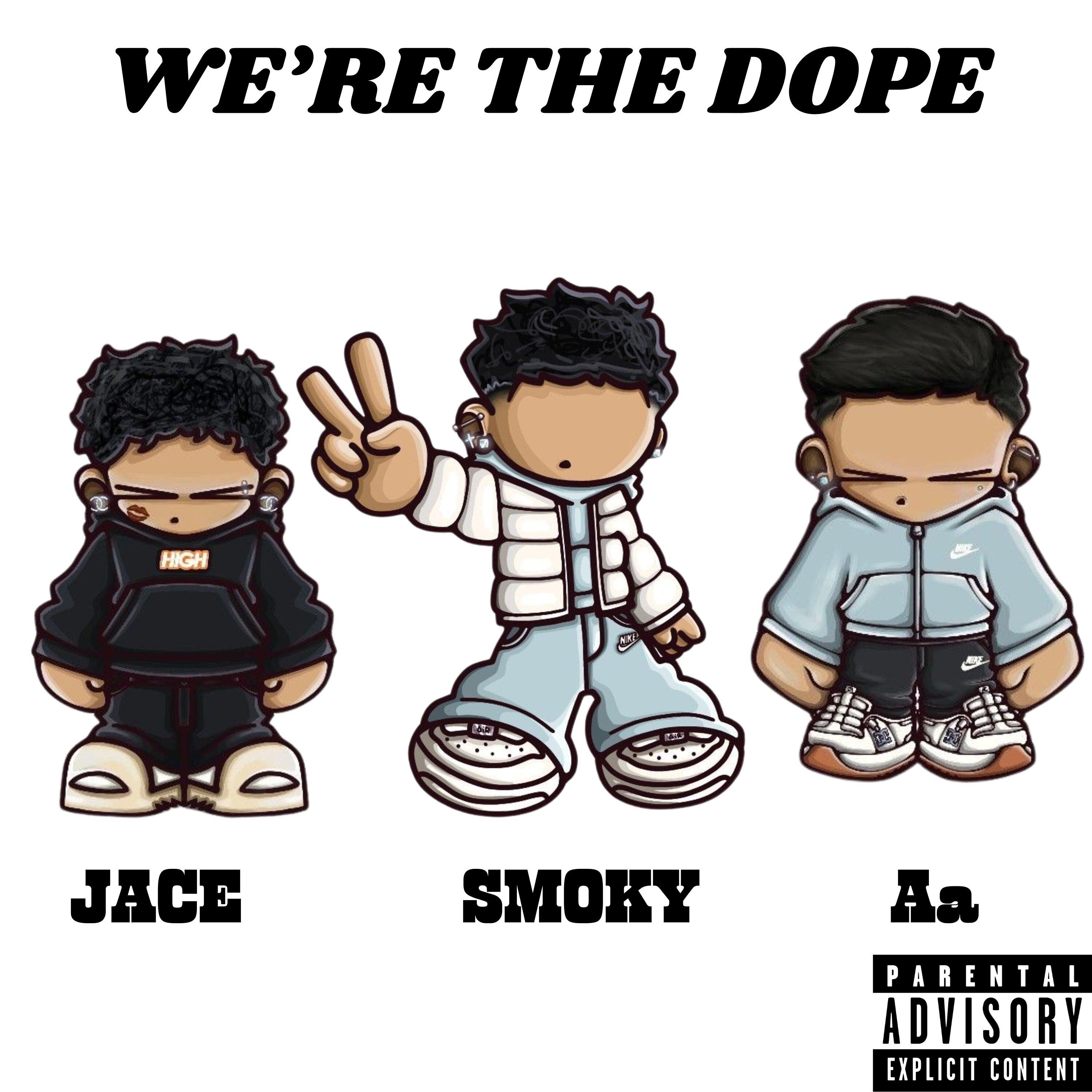 Smoky - We're the Dope