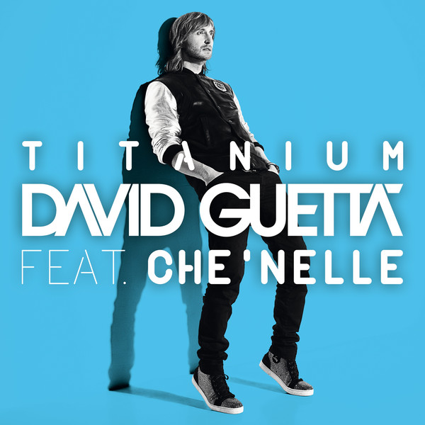 Titanium (feat. Che'Nelle)专辑