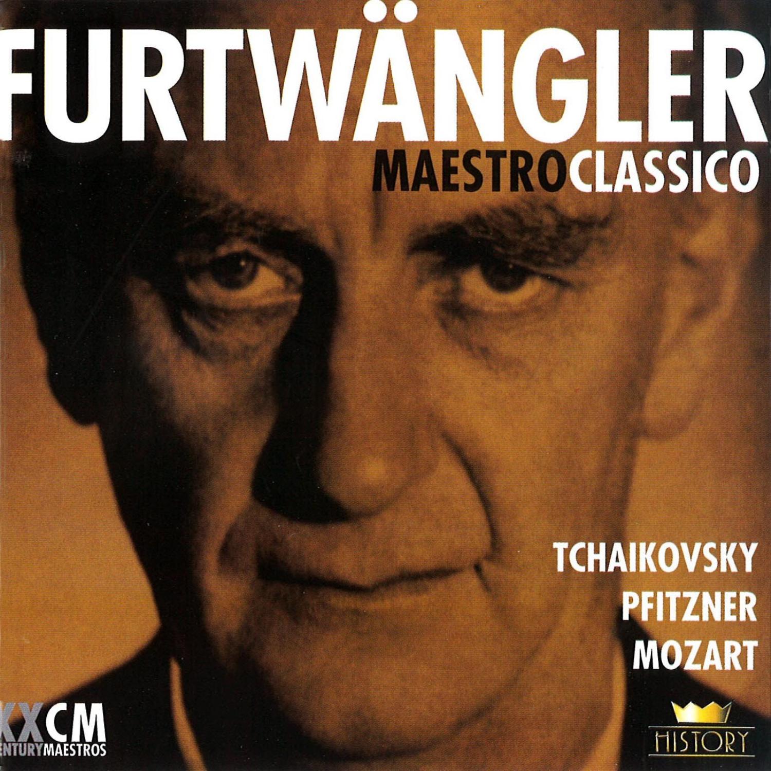 Wilhelm Furtwängler: Tchaikovsky, Pfitzer, Mozart)