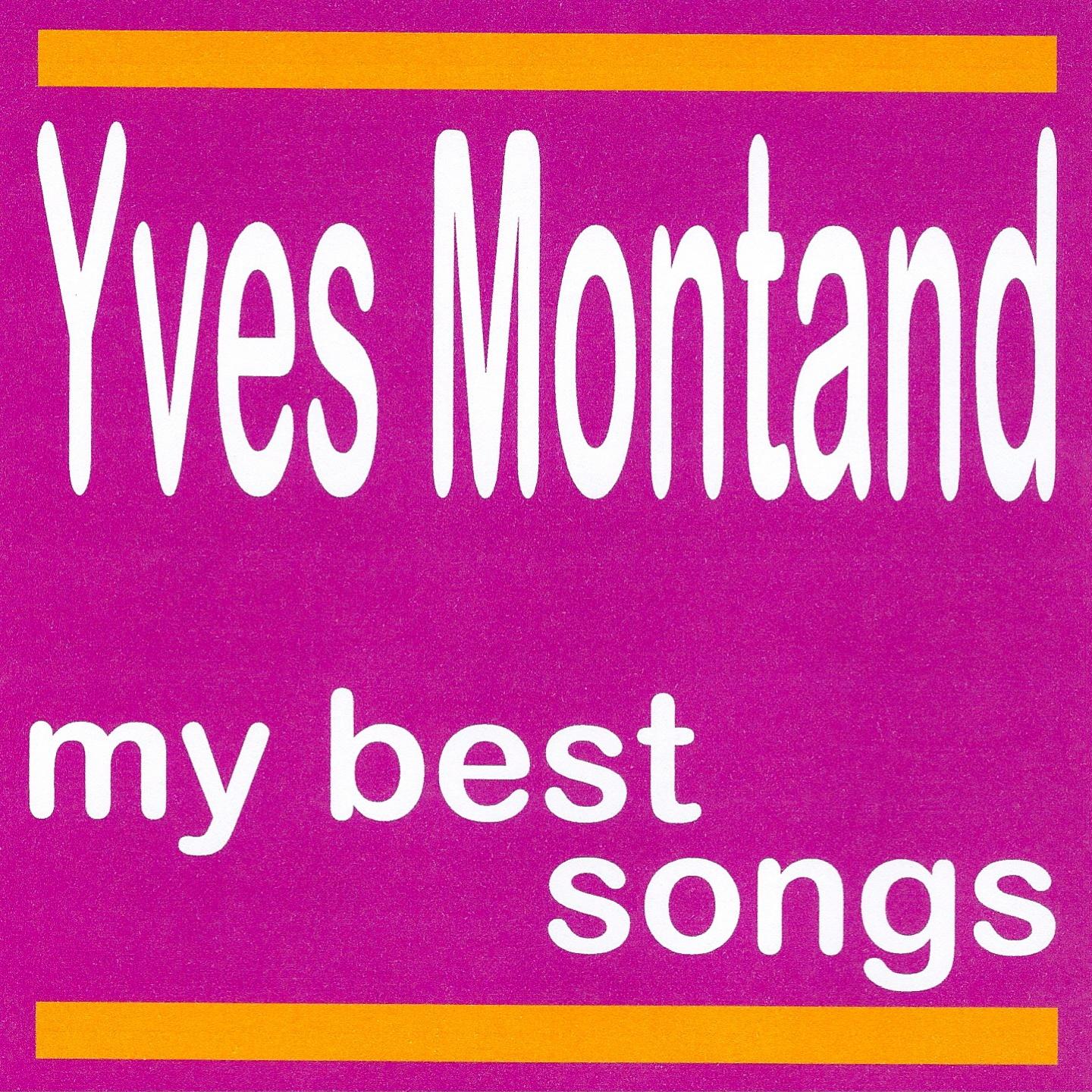 Yves Montand : My Best Songs专辑