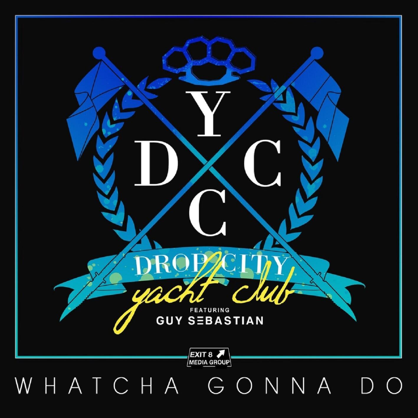 Whatcha Gonna Do