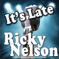 It's Late - Ricky Nelson (PT karaoke) 带和声伴奏