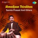 Ahmed Jaan Thirakhwa ,Pt. Samta Prasad And Others专辑