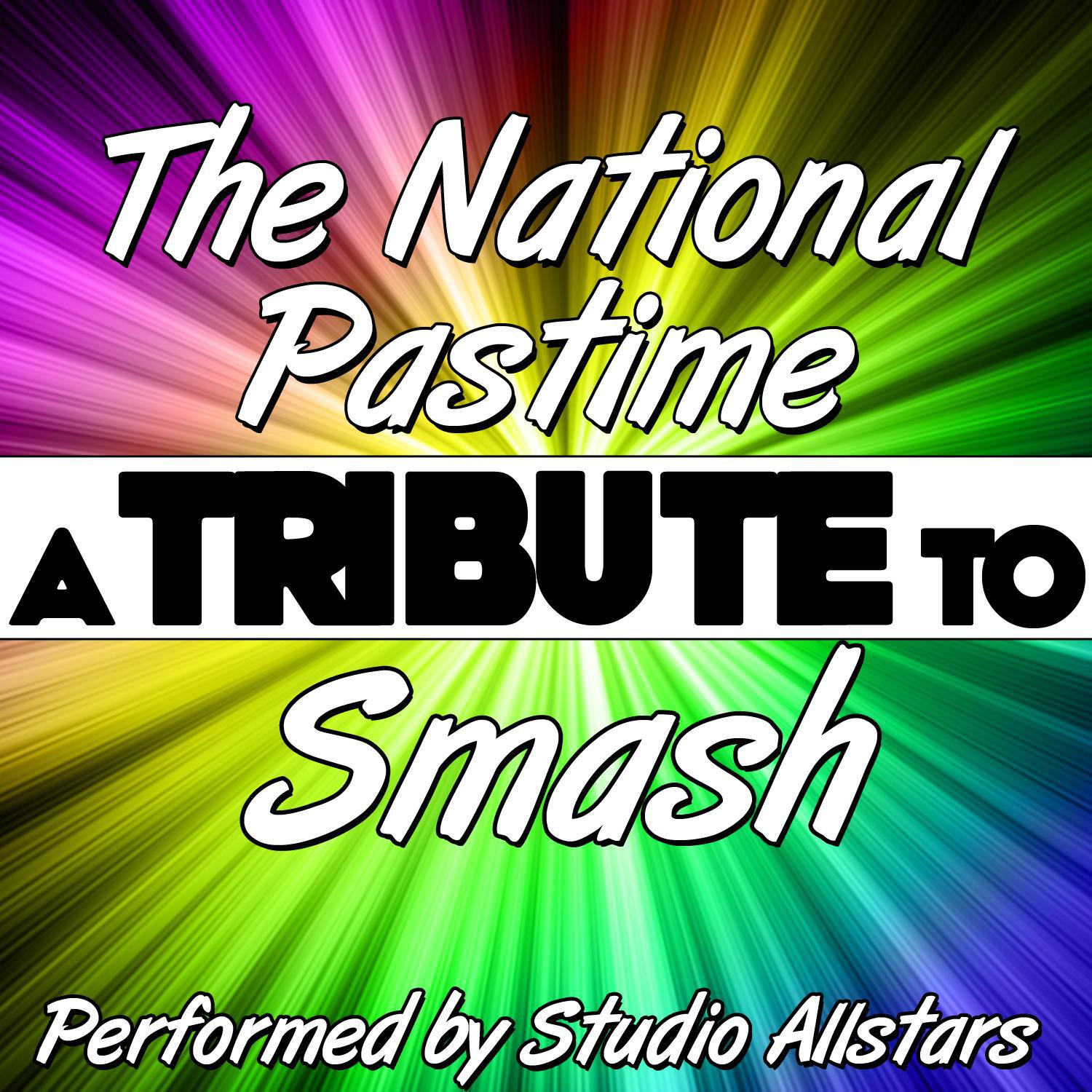 The National Pastime (A Tribute to Smash) - Single专辑