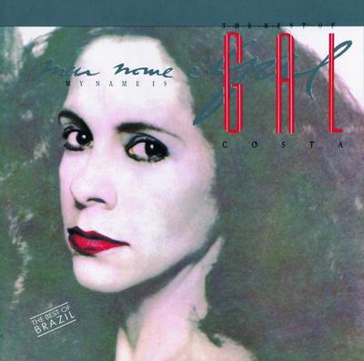 Meu Nome E Gal - O Melhor De Gal Costa