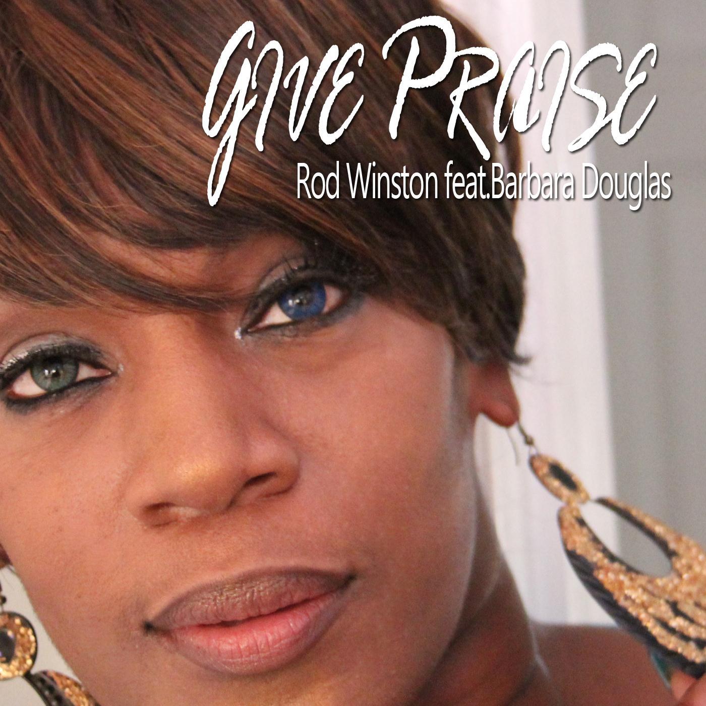Give Praise (feat. Barbara Douglas)