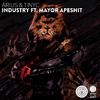 Industry (feat. Mayor Apeshit) - Single专辑