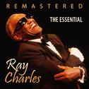 The Essential of Ray Charles (Remastered)专辑