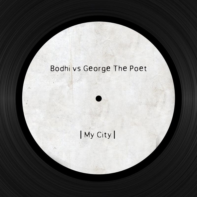 My City (Bodhi Vs. George the Poet)
