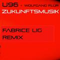Zukunftsmusik (Fabrice Lig Remix)