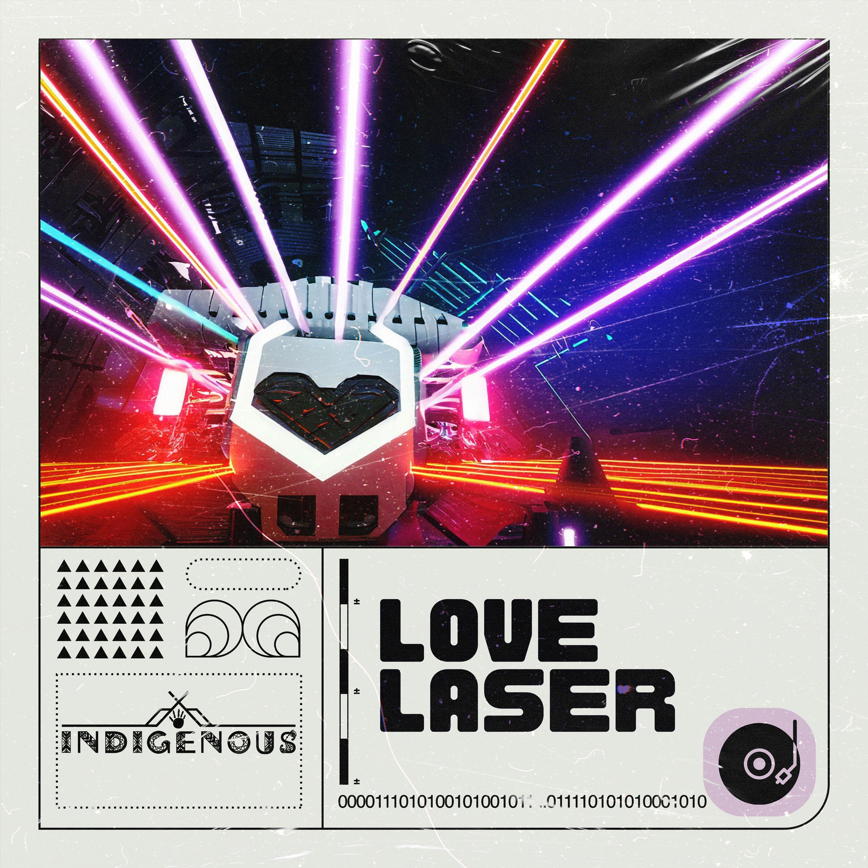 Indigenous - LOVE LASER