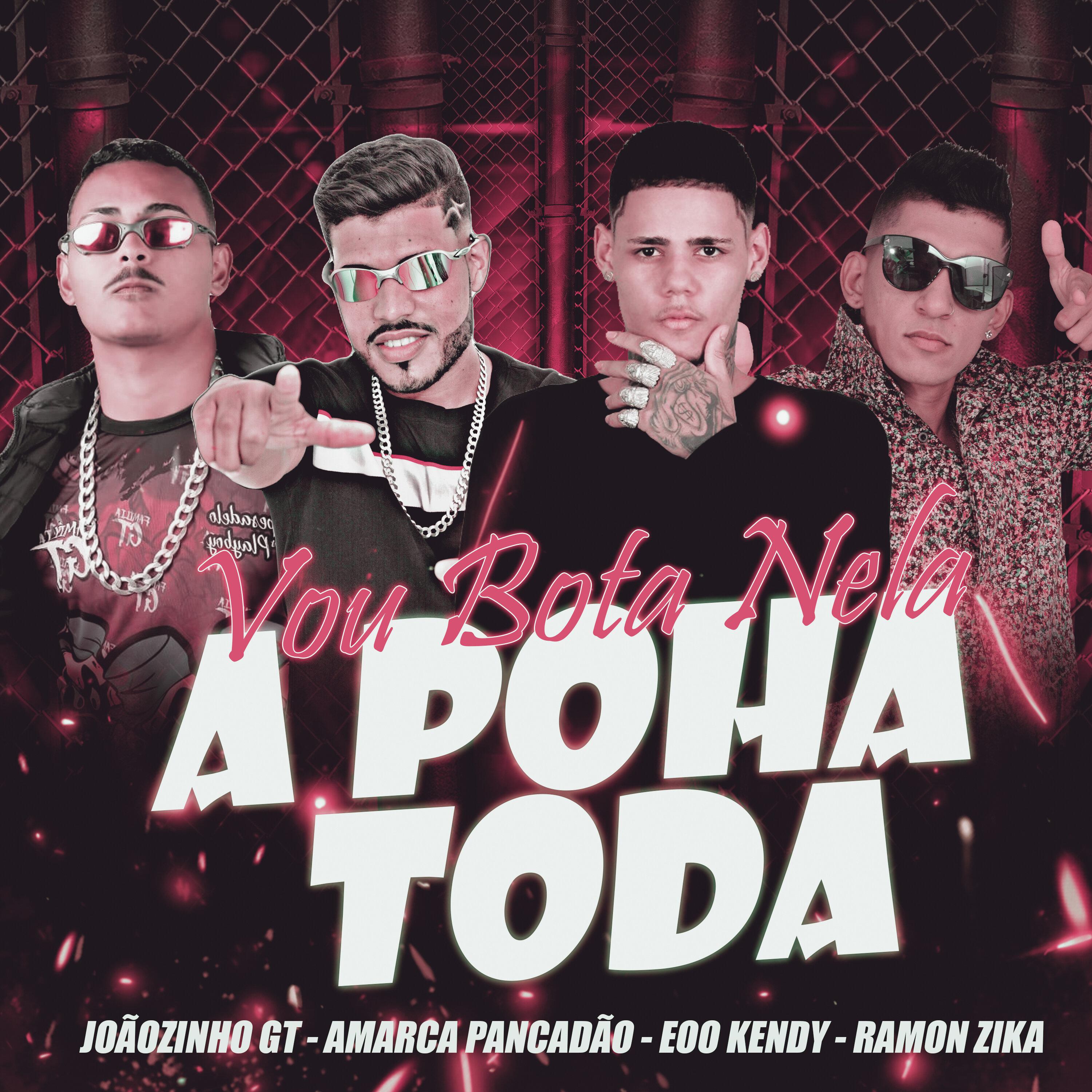 eoo kendy - Vou Bota Nela a Poha Toda (feat. Ramon Zika)