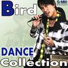 Bird Dance Collection专辑