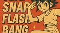 CLAP SNAP FLASH BANG (feat. 初音ミク)专辑