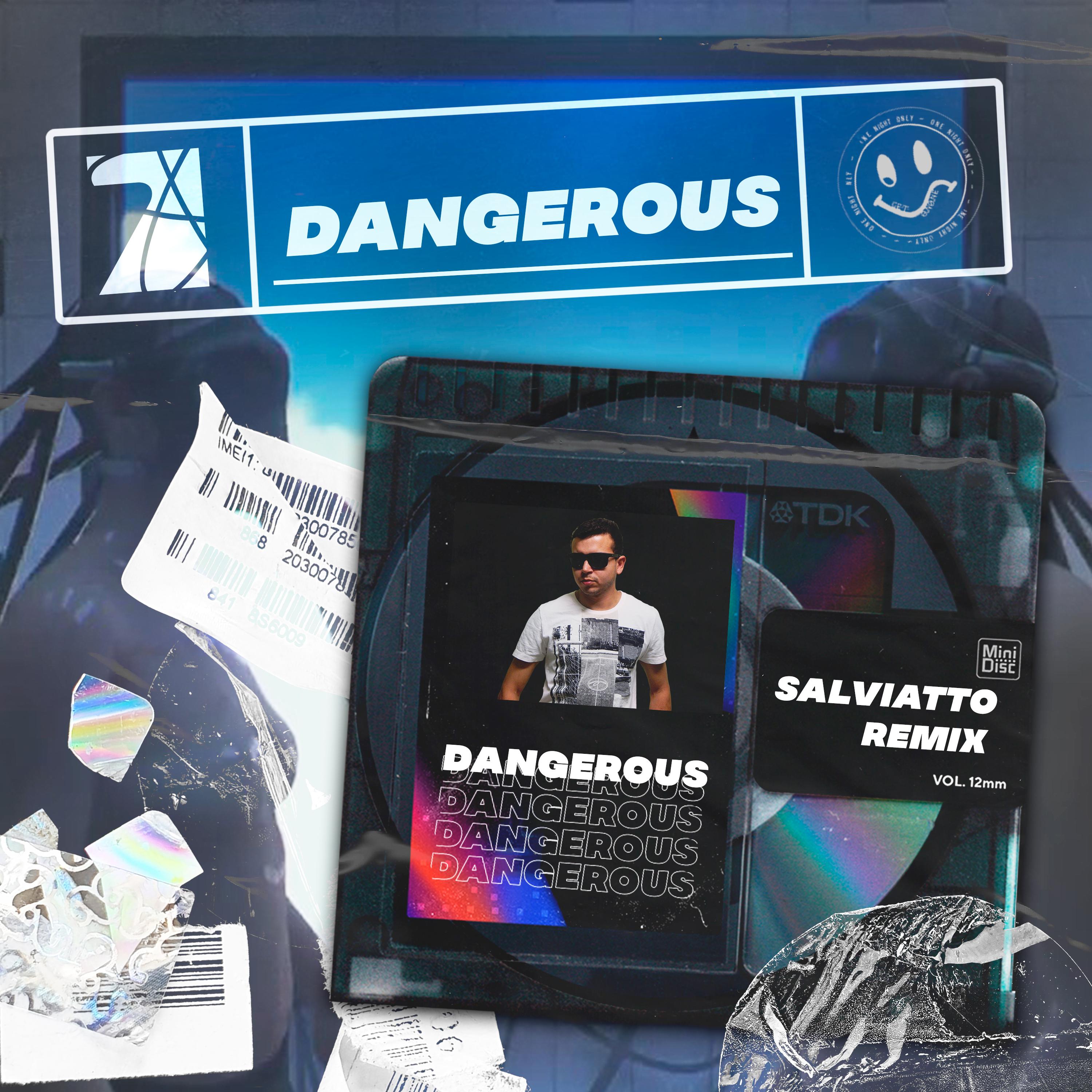 Dangerous