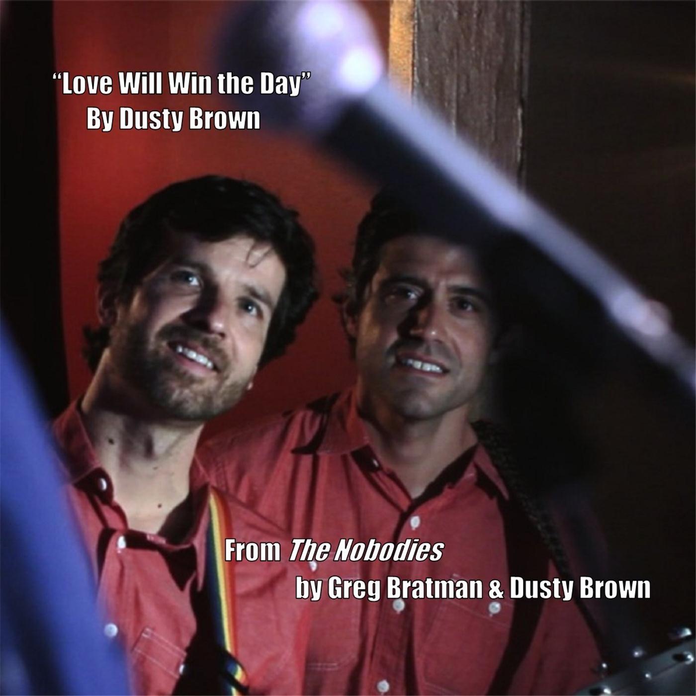 Love Will Win the Day (From "The Nobodies")