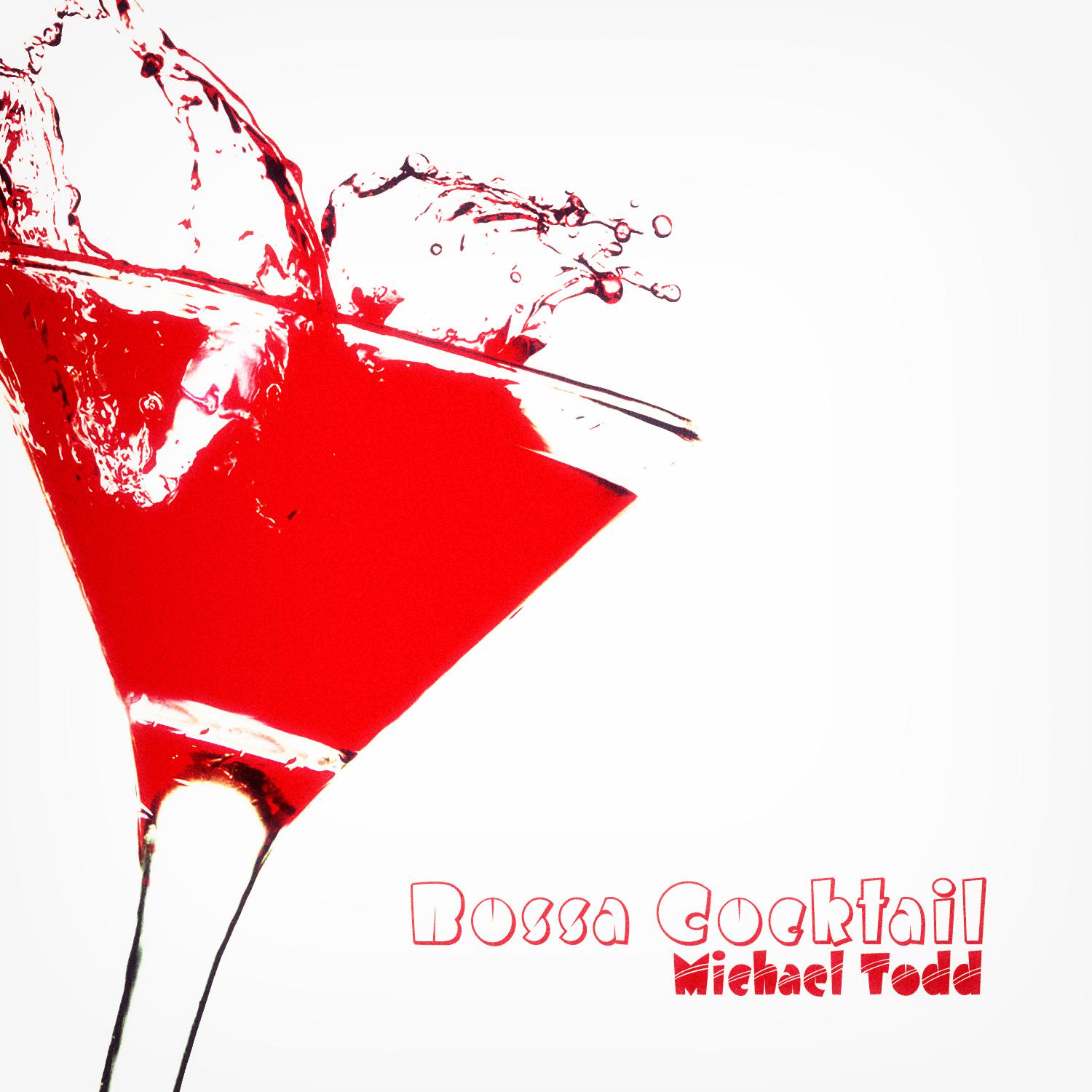 Michael Todd - Bossa Cocktail