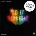 Do It Tonight (Aston Lane Remix)专辑