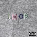 IMOK (Explicit)专辑