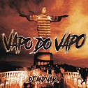 VAPO DO VAPO专辑