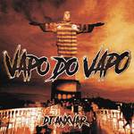 VAPO DO VAPO专辑