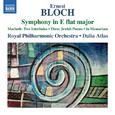 BLOCH, E.: Symphony in E-Flat Major / Macbeth: 2 Interludes / 3 Jewish Poems / In Memoriam (Royal Ph