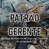 MC Pezão 092 - Patrão e Gerente