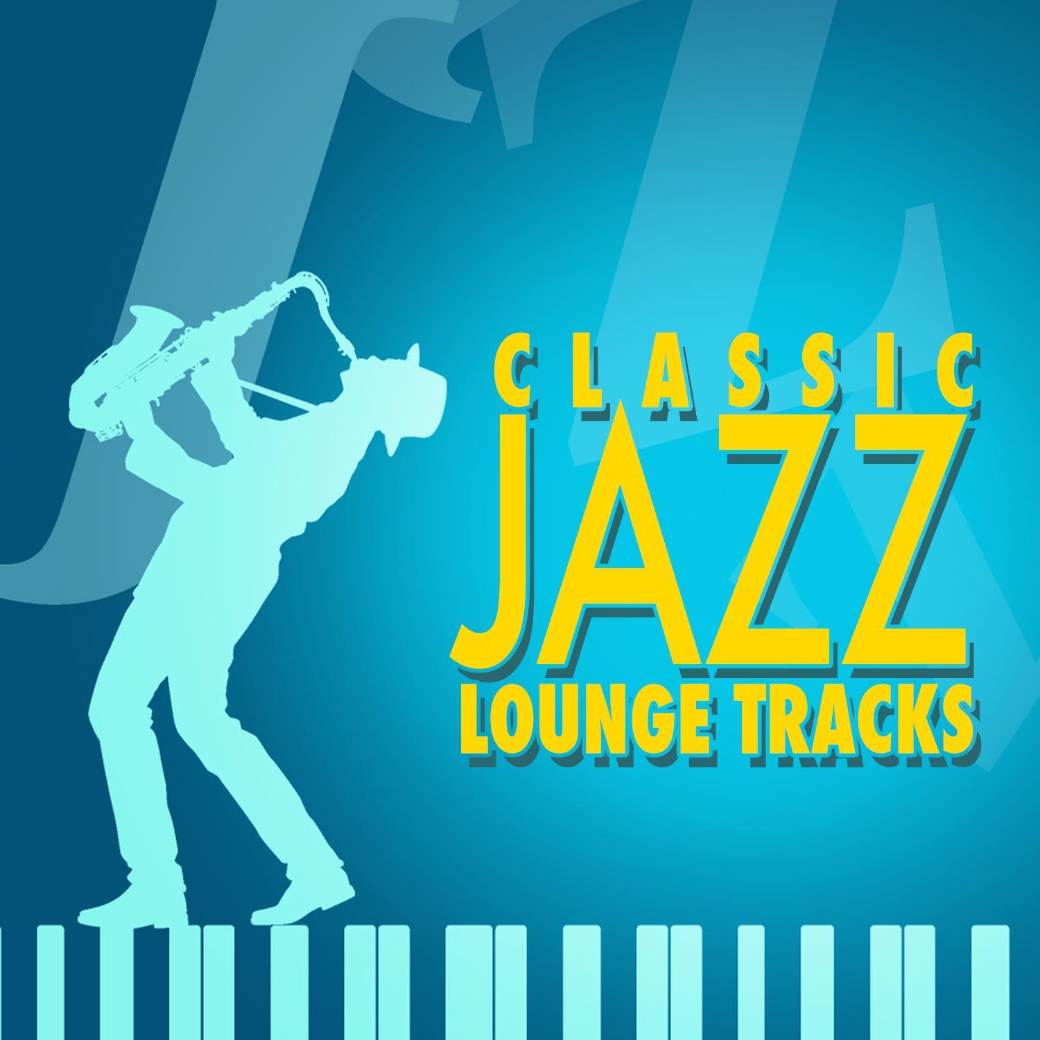 Classic Jazz Lounge Tracks