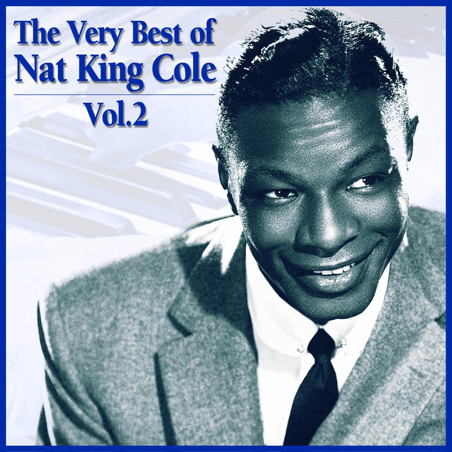 The Very Best of Nat King Cole, Vol. 2专辑