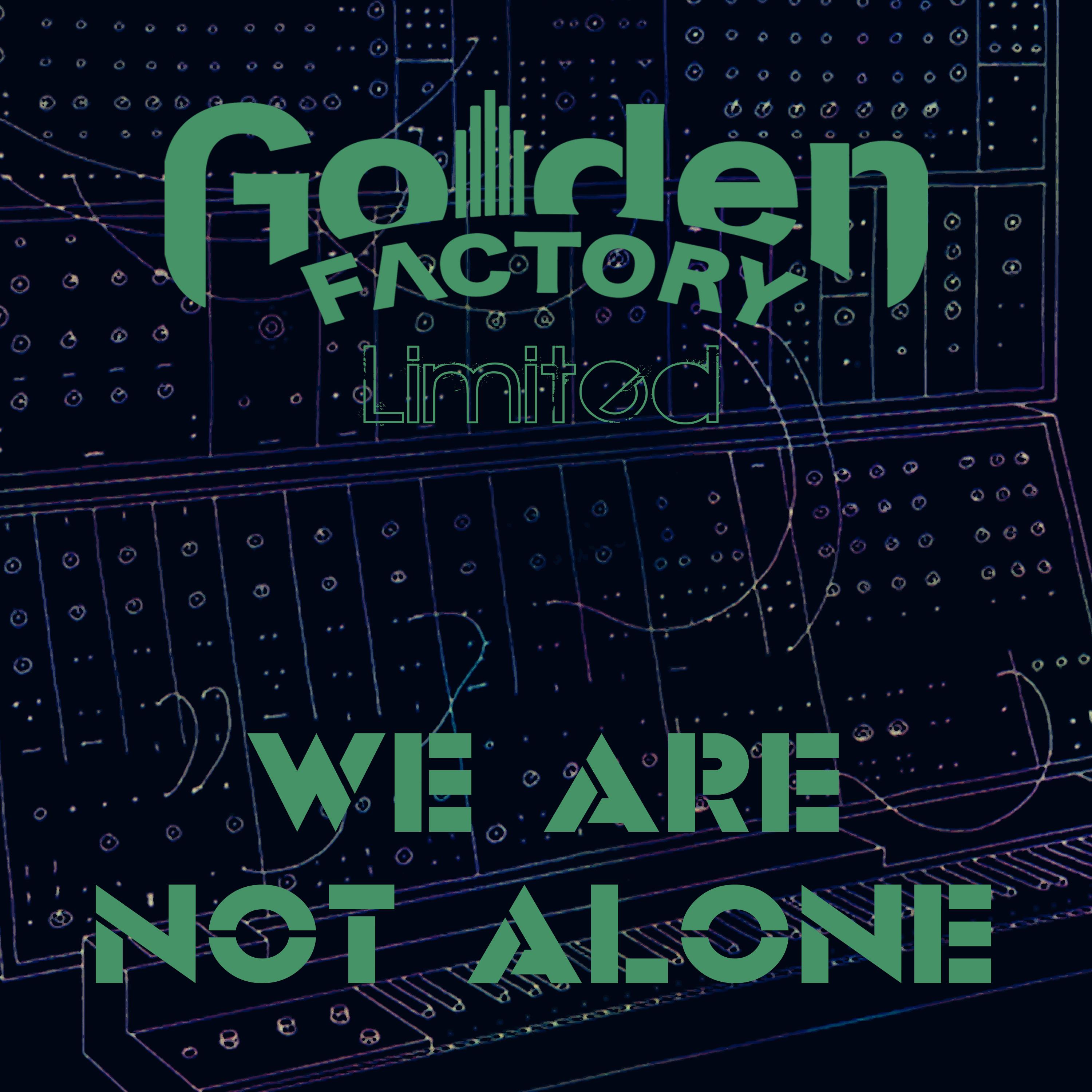 We Are Not Alone