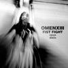 OmenXIII - FIST FIGHT