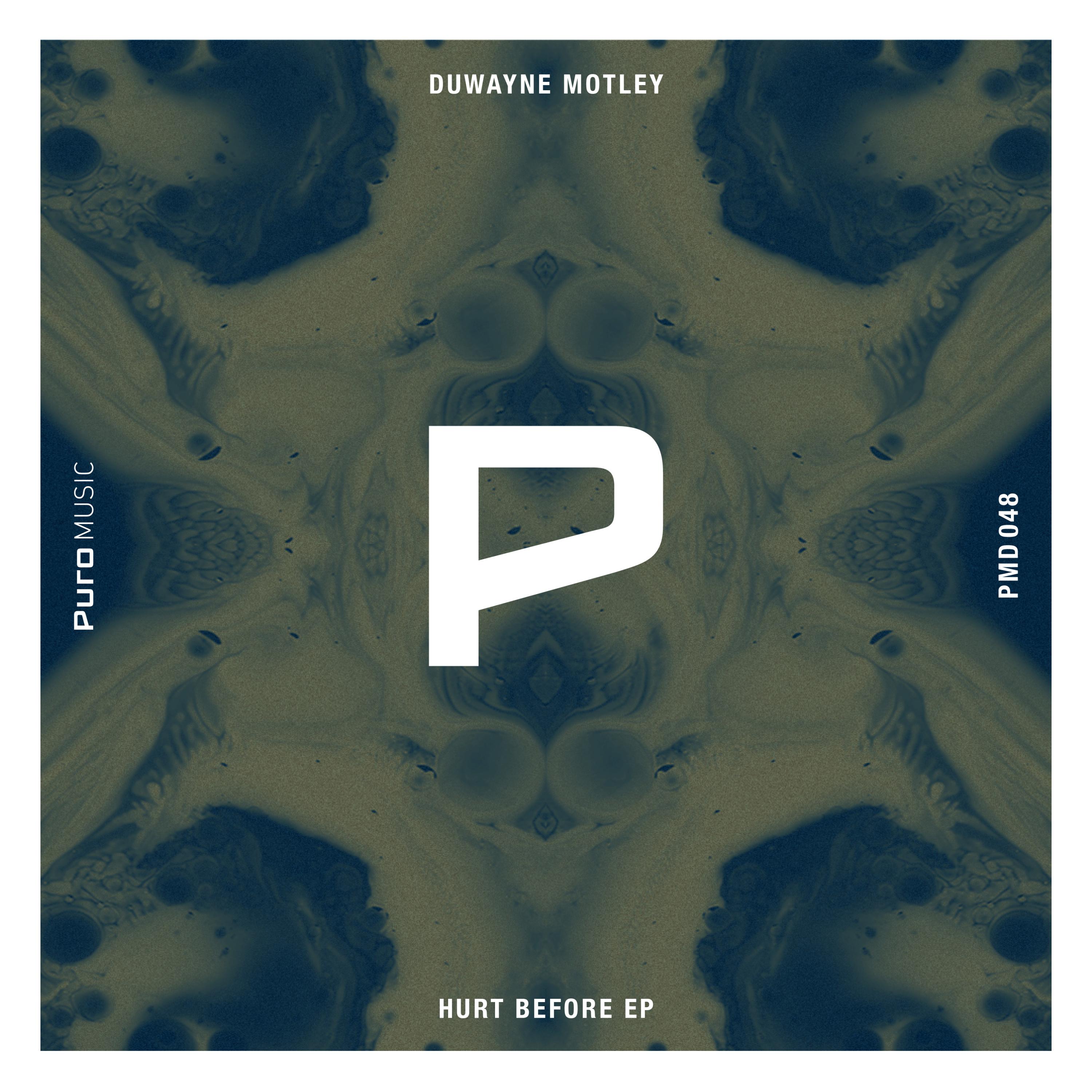 Duwayne Motley - Hurt Before (Original Mix)