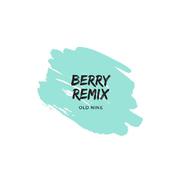 李佳隆-BERRY（OLD NinE九哥 remix）