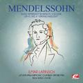 Mendelssohn: Song Without Words in a Major, Op. 62, No. 6 "Spring Melody"(Digitally Remastered)