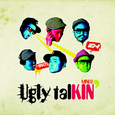 Ugly Talkin'