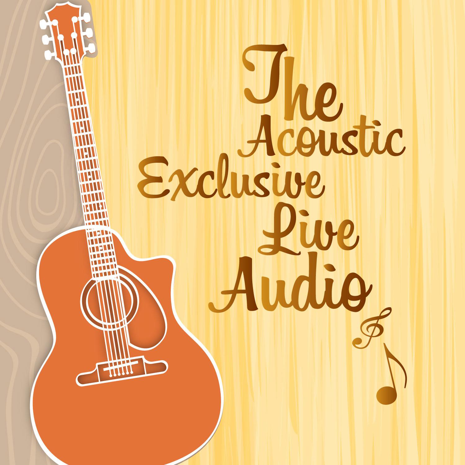 The Acoustic Exclusive Live Audio专辑