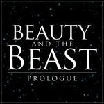 Prologue (From "Beauty and the Beast")专辑